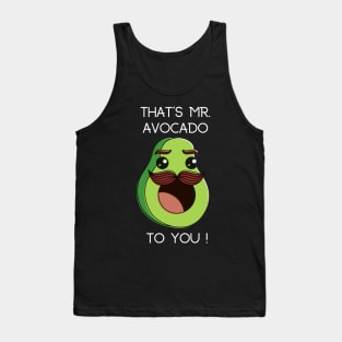 That's Mr. Avocado to You! Tank Top